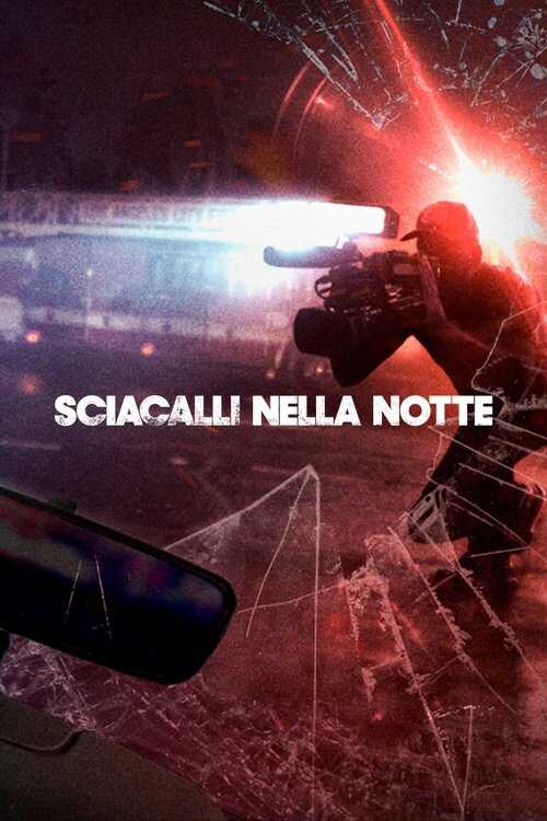 IT ▎ Sciacalli nella notte 10